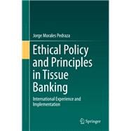 Ethical Policy and Principles in Tissue Banking