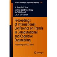 Proceedings of International Conference on Trends in Computational and Cognitive Engineering