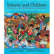 Infants and Children: Prenatal Through Middle Childhood,9780133936728