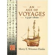 An Age Of Voyages, 1350-1600