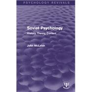 Soviet Psychology: History, Theory, Content