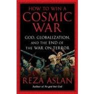 How to Win a Cosmic War