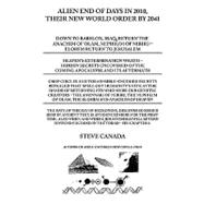 Alien End of Days in 2010, Their New World Order by 2041