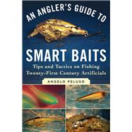 An Angler's Guide to Smart Baits
