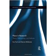 Place in Research: Theory, Methodology, and Methods