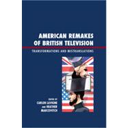American Remakes of British Television Transformations and Mistranslations