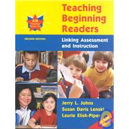 Teaching Beginning Readers : Linking Assessment and Instruction