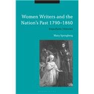 Women Writers and the Nation's Past, 1790-1860