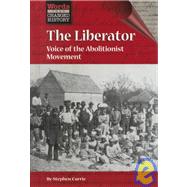 The Liberator: Voice of the Abolitionist Movement