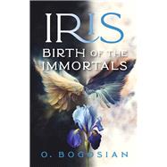 Iris Birth of the Immortals Book 1