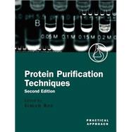 Protein Purification Techniques A Practical Approach
