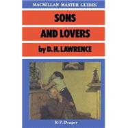 Sons and Lovers by D.h. Lawrence