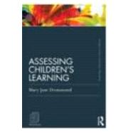 Assessing ChildrenÆs Learning (Classic Edition)