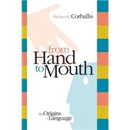 From Hand to Mouth