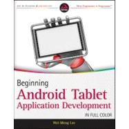 Beginning Android Tablet Application Development