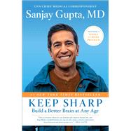 Keep Sharp Build a Better Brain at Any Age,9781501166730