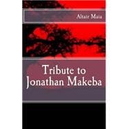 Tribute to Jonathan Makeba