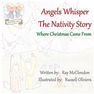 Angels Whisper the Nativity Story