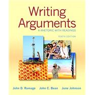Writing Arguments A Rhetoric with Readings
