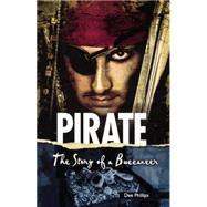 Pirate: The Story of a Buccaneer