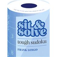 Sit & Solve Tough Sudoku,9781454946731