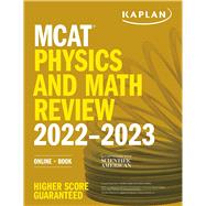 MCAT Physics and Math Review 2022-2023 Online + Book