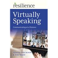 Virtually Speaking Communicating at a Distance
