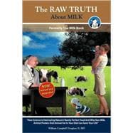The Raw Truth About Milk