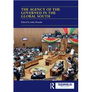 The Agency of the Governed in the Global South