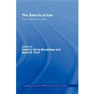 The Baha'is of Iran: Socio-Historical Studies