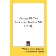 History of the American Nation V8