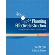 Planning Effective Instruction : Diversity Responsive Methods and Management
