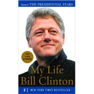 My Life: The Presidential Years Volume II: The Presidential Years