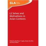 L2 Selves and Motivations in Asian Contexts