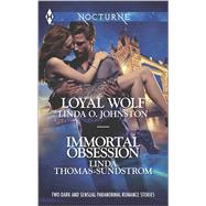Loyal Wolf and Immortal Obsession