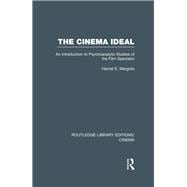 The Cinema Ideal: An Introduction to Psychoanalytic Studies of the Film Spectator