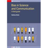 Bias in Science and Communication