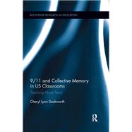 9/11 and Collective Memory in US Classrooms: Teaching About Terror