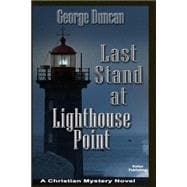 Last Stand at Lighthouse Point