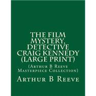 The Film Mystery, Detective Craig Kennedy