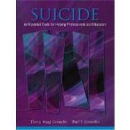 Suicide An Essential Guide for Helping Professionals and Educators