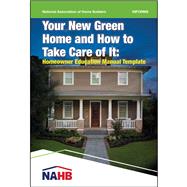 Your New Green Home and How to Take Care of It Homeowner Education Manual Template