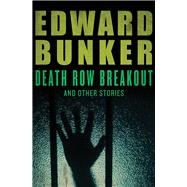 Death Row Breakout And Other Stories