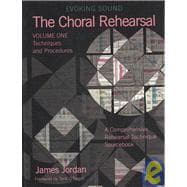 EVOKING SOUND - THE CHORAL REHEARSAL: Techniques and Procedures G-7128