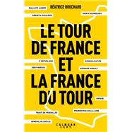 Le tour de France et la France du tour