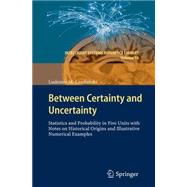 Between Certainty and Uncertainty