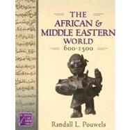 The African And Middle Eastern World, 600-1500