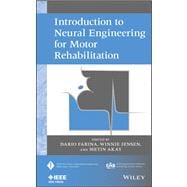 Introduction to Neural Engineering for Motor Rehabilitation