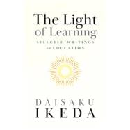 The Light of Learning Selected Writings on Education