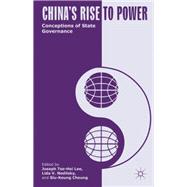 China's Rise to Power Conceptions of State Governance